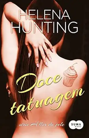 Doce tatuagem (À flor da pele Livro 3) – Helena Hunting