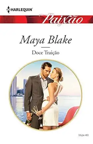 Doce traição (Harlequin Jessica Especial Livro 483) – Maya Blake