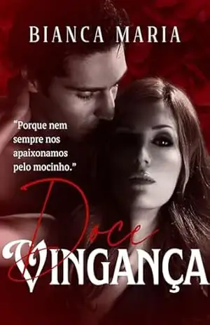 DOCE VINGANÇA – BIANCA MARIA