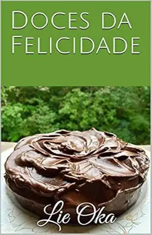 Doces da Felicidade - Lie Oka