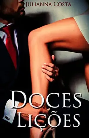 Doces Lições: (Conto) – Julianna Costa