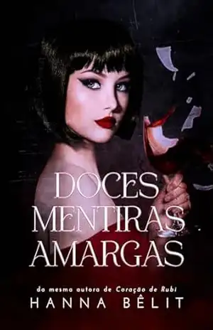 Doces Mentiras Amargas – Hanna Bêlit