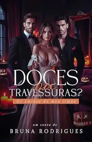 Doces ou Travessuras?: Os amigos do meu irmão – Bruna Rodrigues