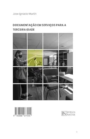 DOCUMENTAÇÃO EM SERVIÇOS PARA A TERCEIRA IDADE – JOSE IGNACIO MARTÍN