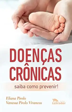 Doenças crônicas: saiba como prevenir! – Vanessa Pirolo Vivancos