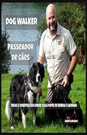 Dog Walker: Passeador de Cães – ANDRE CARVALHO