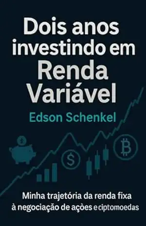 Dois Anos Investindo Em Renda Variável. – Edson Schenkel
