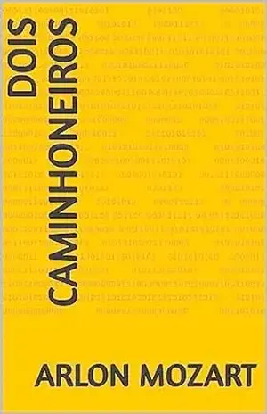 Dois caminhoneiros – Arlon Mozart