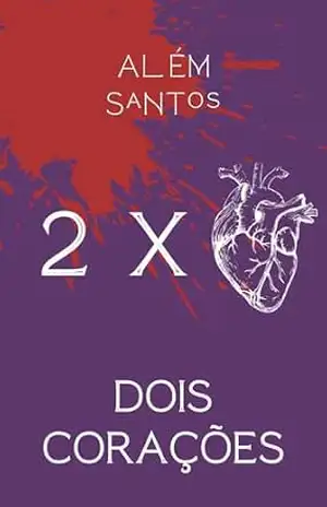 Dois Corações - Além Santos
