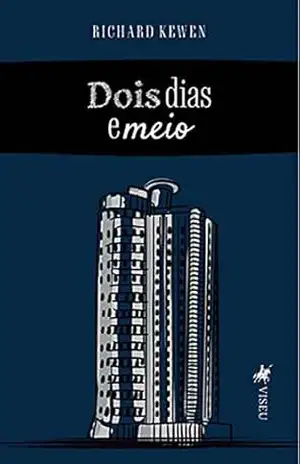 Dois dias e meio – Richard Kewen