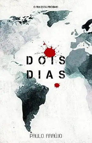 Dois Dias (Saga Dois Dias Livro 1) – Paulo T. G.  Araújo