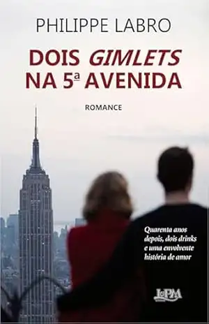 Dois gimlets na 5ª Avenida – Philippe Labro