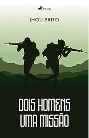 Dois Homens Uma Missão - Jhou Brito