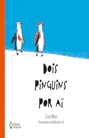 Dois pinguins por aí (Trupe–Trinques) – Caio Riter