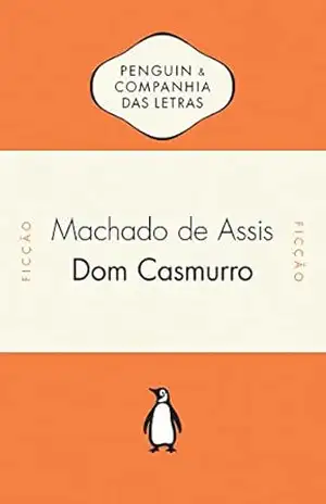 Dom Casmurro – Machado de Assis