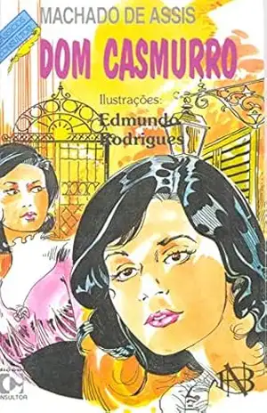 Dom Casmurro – Machado de Assis