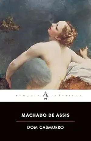 Dom Casmurro – Joaquim Maria Machado de Assis