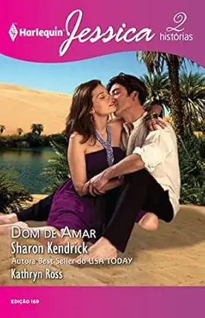 Dom de Amar (Harlequin Jessica Livro 169) – Sharon Kendrick
