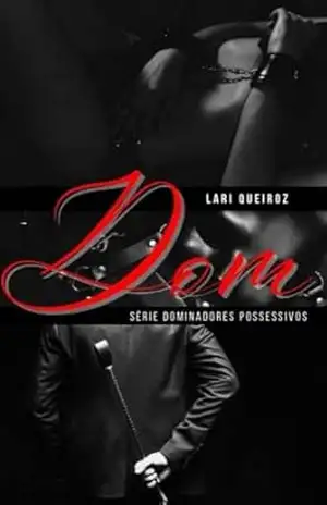 Dom (Dominadores possessivos Livro 1) - Lari Queiroz