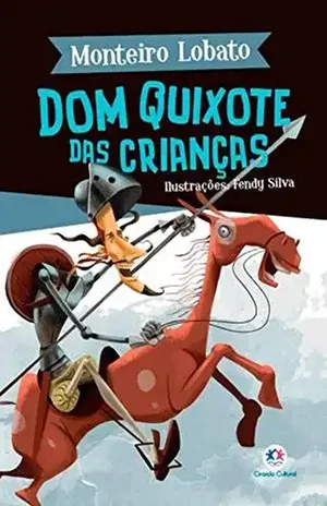 Dom Quixote das Crianças - Monteiro Lobato