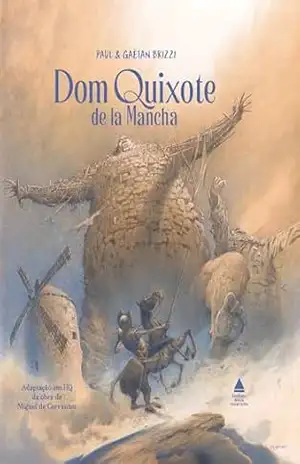 Dom Quixote de la Mancha – Paul Brizzi