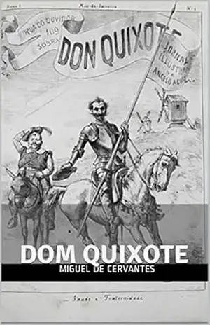 Dom Quixote: DOM QUIXOTE – Miguel de Cervantes