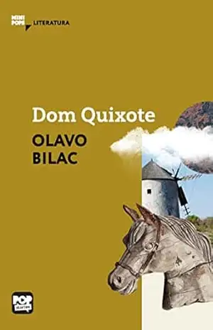 Dom Quixote: Literatura (MiniPops) – Olavo Bilac