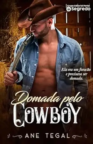 DOMADA PELO COWBOY – Ane Tegal