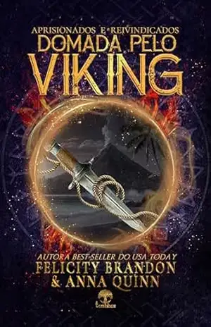 Domada pelo Viking (Aprisionados e Reivindicados Livro 1) – Anna  Quinn