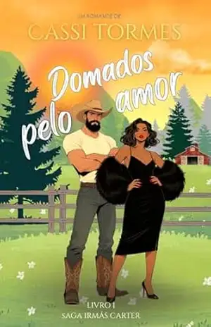 Domados Pelo Amor (Irmãs Carter Livro 1) – Cassi Tormes