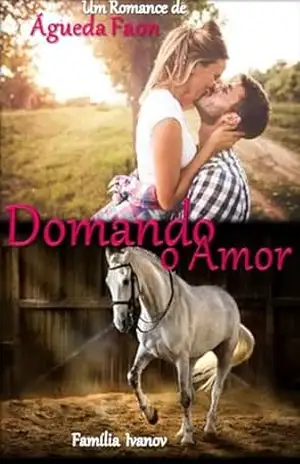 DOMANDO O AMOR: FAMÍLIA IVANOV – ÁGUEDA FAON