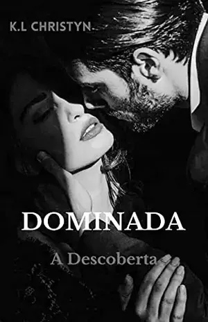 DOMINADA – A Descoberta - K.L Christyn