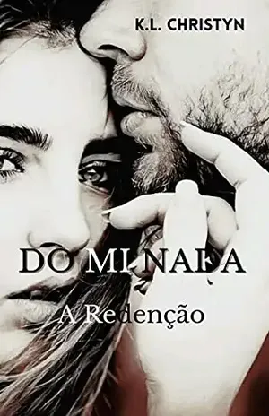 DOMINADA – A Redenção - K.L  Christyn