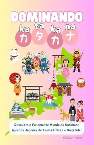 Dominando Katakana – Michele Harumi
