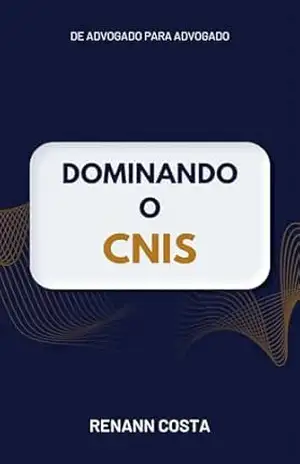 Dominando o CNIS – Renann Costa