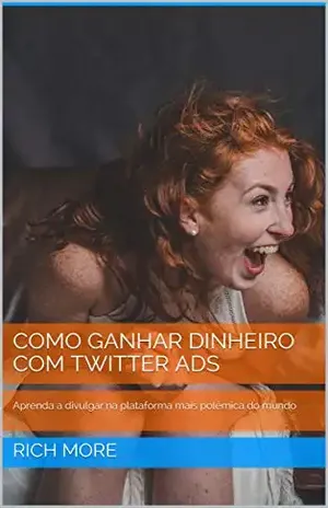 DOMINE O TWITTER ADS: Ganhe dinheiro divulgando na plataforma mais polêmica do mundo – marketing  digital