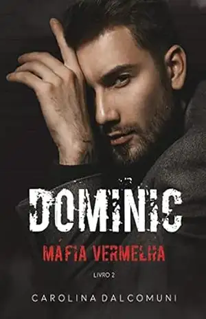 Dominic: Máfia Vermelha - Carolina Dalcomuni