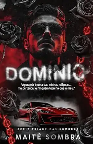 DOMINIC (TRÍADE DAS SOMBRAS Livro 2) – Maitê Sombra