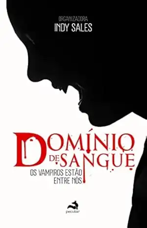 Domínio de Sangue: Os vampiros estão entre nós – Indy Sales
