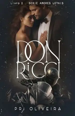Don Ricci: Livro 2 Série Amores Letais – Pri Oliveira