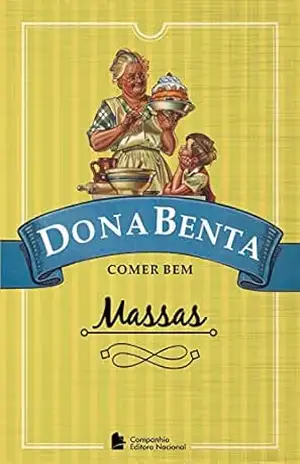 Dona Benta: Massas – Dona Benta