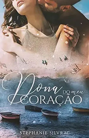 Dona do Meu Coração - Stephanie Silvrac