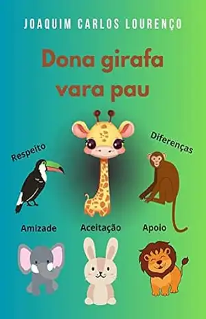 Dona girafa vara pau – Joaquim Carlos Lourenço