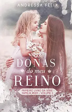 DONAS DO MEU REINO: Volume 1 (Família Reed) – Andressa  Félix