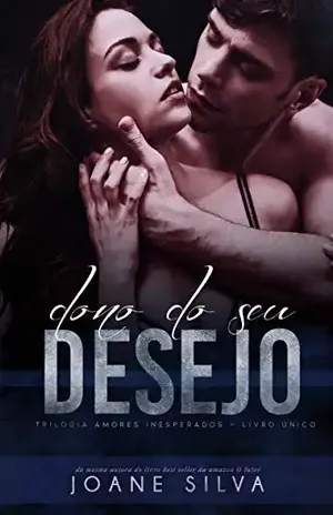Dono do seu desejo (Amores inesperados) – Joane Silva