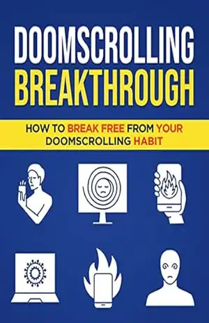 Doomscrolling BreakThrough: Como se libertar do hábito de doomscrolling - Fabio Henrique HORITA