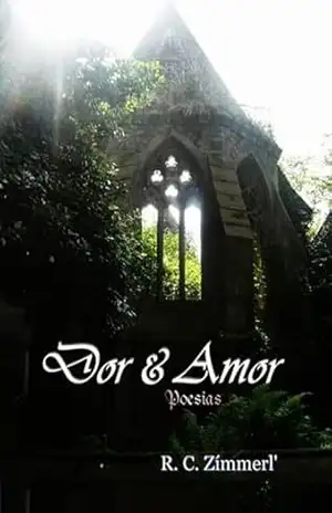 Dor & Amor – R. C. Zímmerl’