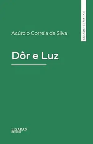 Dôr e Luz – Acúrcio Correia da Silva