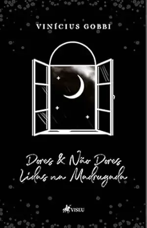 Dores & Não Dores Lidas na Madrugada – Vinícius Gobbi