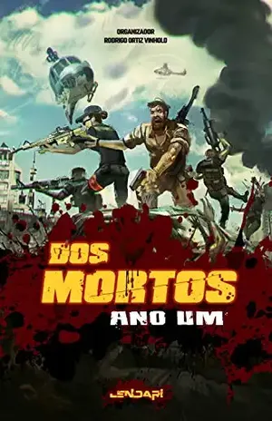 Dos Mortos: Ano um – Mário Bentes